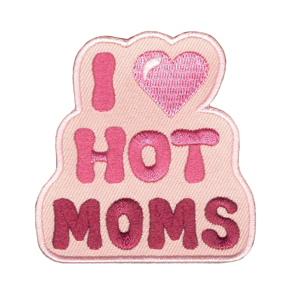 Brodeerattu kangasmerkki, i love hot moms.