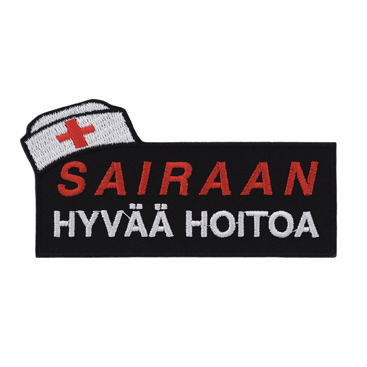 Brodeerattu haalarimerkki, teksti: Sairaan hyvää hoitoa.